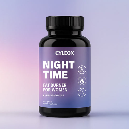 Cyleox Night Time Fat Burner